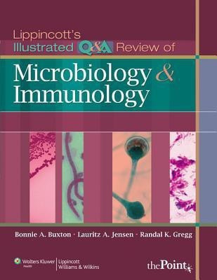 Lippincott's Illustrated Q&A Review of Microbiology and Immunology(English, Paperback, Buxton Bonnie A.)