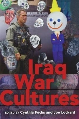 Iraq War Cultures(English, Paperback, unknown)