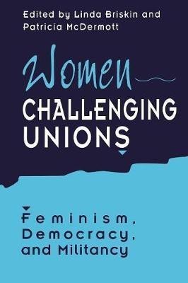 Women Challenging Unions(English, Paperback, unknown)