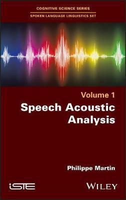 Speech Acoustic Analysis(English, Hardcover, Martin Philippe)