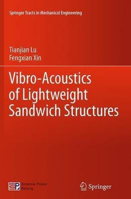 Vibro-Acoustics of Lightweight Sandwich Structures(English, Paperback, Lu Tianjian)