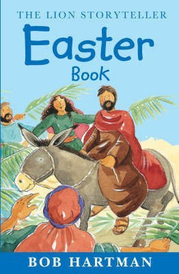 The Lion Storyteller Easter Book(English, Paperback, Hartman Bob)