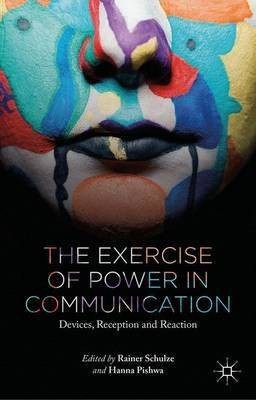 The Exercise of Power in Communication(English, Hardcover, unknown)