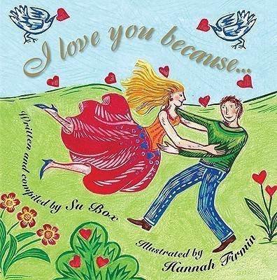 I Love You Because...(English, Hardcover, Box Su)