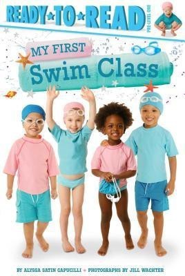 My First Swim Class(English, Hardcover, Capucilli Alyssa Satin)