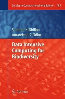 Data Intensive Computing for Biodiversity(English, Paperback, Dhillon Sarinder K.)
