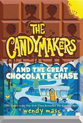 The Candymakers and the Great Chocolate Chase(English, Paperback, Mass Wendy)