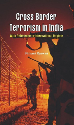 Cross Border Terrorism in India(English, Hardcover, Raswan Shivani)