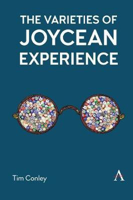 The Varieties of Joycean Experience(English, Hardcover, Conley Tim)