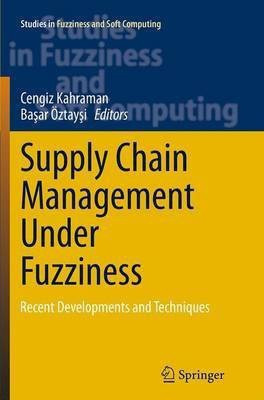 Supply Chain Management Under Fuzziness(English, Paperback, unknown)