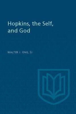 Hopkins, the Self, and God(English, Paperback, Ong Walter)