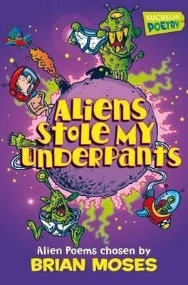 Aliens Stole My Underpants(English, Paperback, Moses Brian)