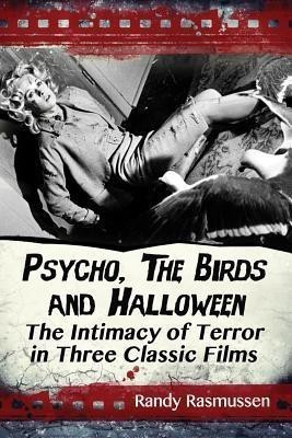 Psycho, The Birds and Halloween(English, Paperback, Rasmussen Randy)