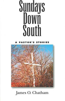 Sundays Down South(English, Paperback, Chatham James O.)