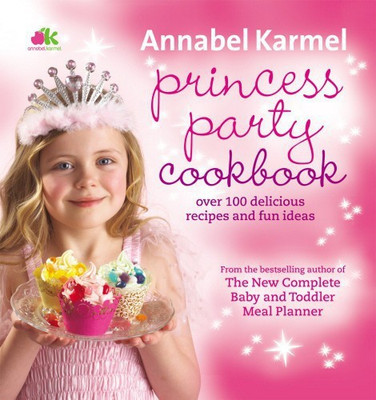 Princess Party Cookbook(English, Hardcover, Karmel Annabel)