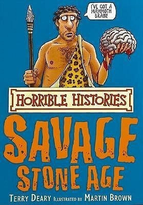 Horrible Histories: Savage Stone Age(English, Paperback, Deary Terry)