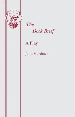 Dock Brief(English, Paperback, Mortimer John Sir)
