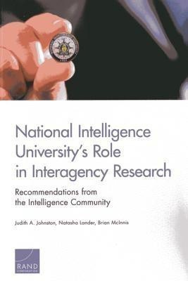 National Intelligence University's Role in Interagency Research(English, Paperback, Johnston Judith A.)