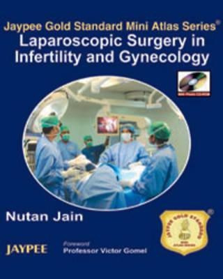Jaypee Gold Standard Mini Atlas Series: Laparoscopic Surgery in Infertility and Gynecology(English, Mixed media product, Jain Nutan)