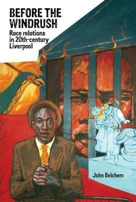 Before the Windrush(English, Hardcover, Belchem John)