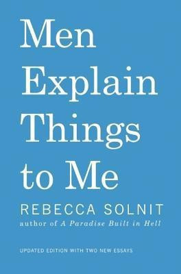 Men Explain Things to Me(English, Paperback, unknown)