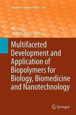 Multifaceted Development and Application of Biopolymers for Biology, Biomedicine and Nanotechnology(English, Paperback, unknown)