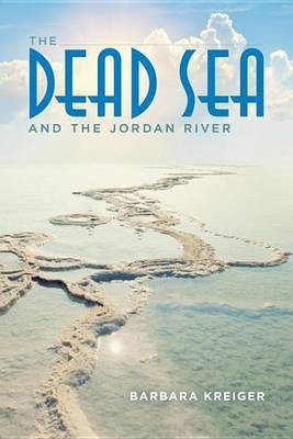The Dead Sea and the Jordan River(English, Electronic book text, Kreiger Barbara)