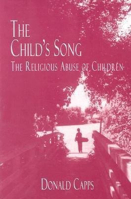 The Child's Song(English, Paperback, Capps Donald)