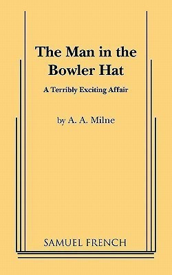 The Man in the Bowler Hat(English, Paperback, A Milne A)