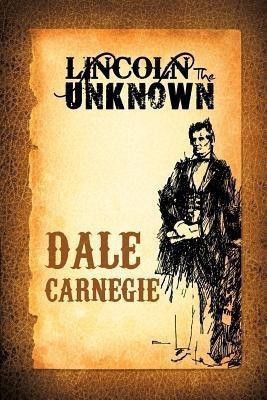 Lincoln the Unknown(English, Paperback, Carnegie Dale)