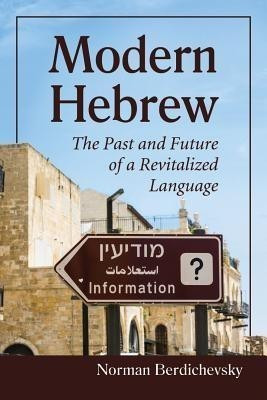 Modern Hebrew(English, Paperback, Berdichevsky Norman)