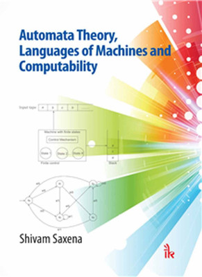 Automata Theory, Languages of Machines and Computability(English, Paperback, Saxena Shivam)