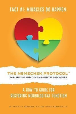 The Nemechek Protocol for Autism and Developmental Disorders(English, Paperback, Nemechek J D Jean R)