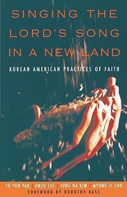 Singing the Lord's Song in a New Land(English, Paperback, Pak Su Yon)