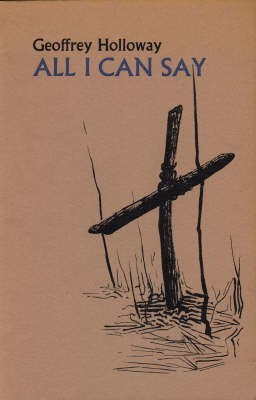 All I Can Say(English, Paperback, Holloway Geoffrey)
