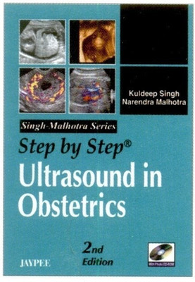 Step by Step Ultrasound in Obstetrics(English, Paperback, Singh Kuldeep)