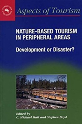 Nature-Based Tourism in Peripheral Areas(English, Paperback, unknown)