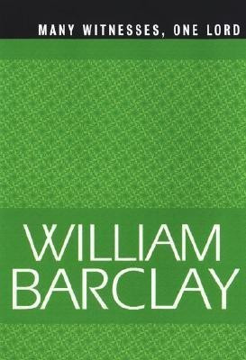 Many Witnesses, One Lord(English, Paperback, Barclay William)