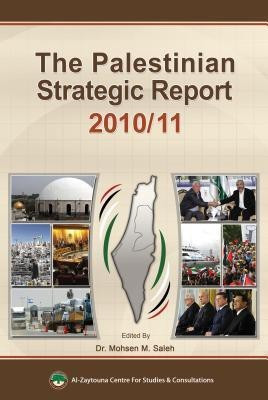 The Palestinian Strategic Report 2010/11(English, Hardcover, unknown)