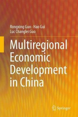 Multiregional Economic Development in China(English, Hardcover, Guo Rongxing)