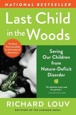 Last Child in the Woods(English, Paperback, Louv Richard)