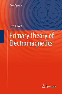 Primary Theory of Electromagnetics(English, Paperback, Eom Hyo J.)