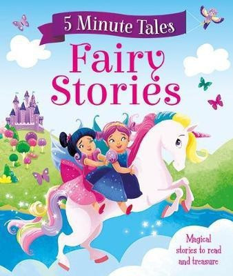 5 Minute Tales: Fairy Stories(English, Hardcover, unknown)
