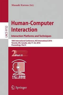 Human-Computer Interaction. Interaction Platforms and Techniques(English, Paperback, unknown)
