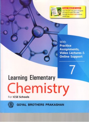 Learning Elementary Chemistry 7 For ICSE Schools(Paperback, Dr. R Goel)