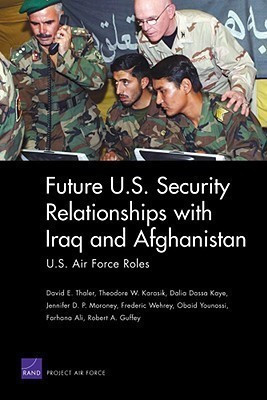 Future U.S. Security Relationship with Iraq and Afghanistan(English, Paperback, Thaler David E.)