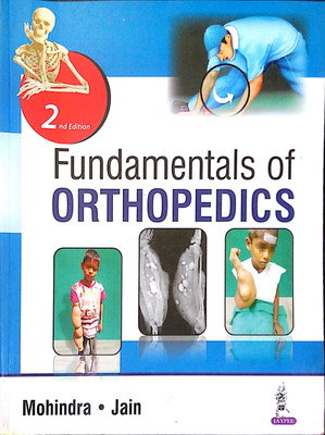 Fundamentals of Orthopedics(English, Paperback, Mohindra Mukul)