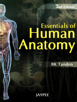 Essentials of Human Anatomy(English, Paperback, Tandon BK)
