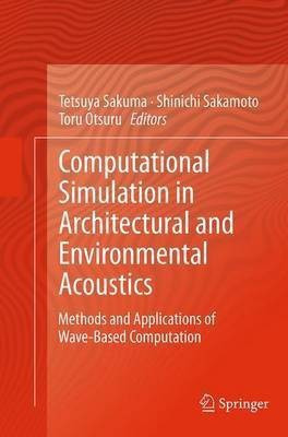 Computational Simulation in Architectural and Environmental Acoustics(English, Paperback, unknown)