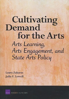 Cultivating Demand for the Arts(English, Paperback, Zakaras Laura)